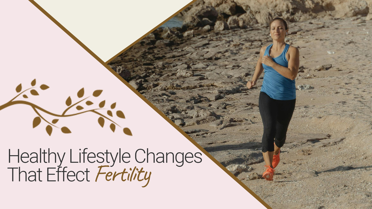 Healthy Lifestyle Changes That Effect Fertility